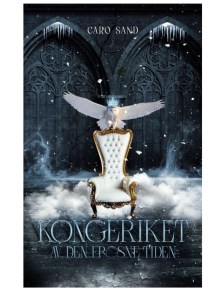 Kongeriket av den frosne tiden av Caro&nbsp;Sand